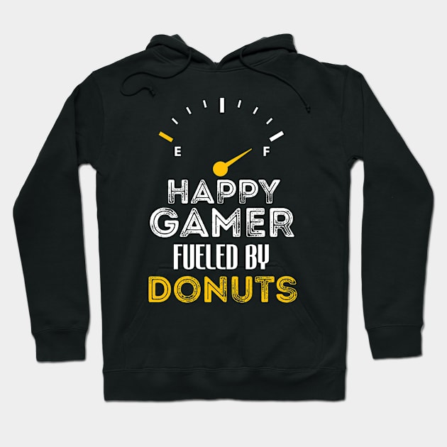 Funny Saying For Gamer Happy Gamer Fueled by Donuts Hoodie by Arda